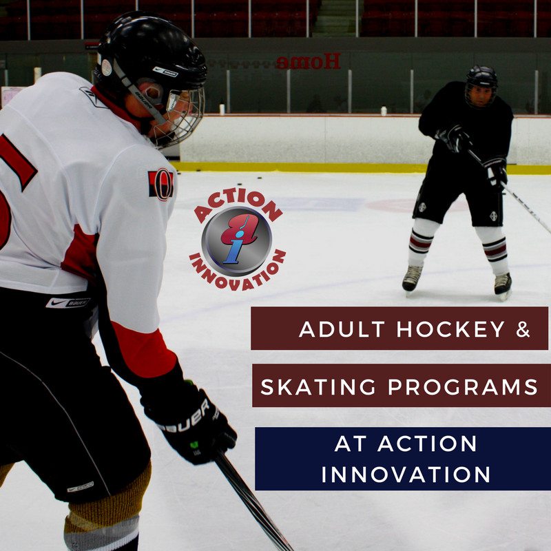 Adult Hockey & Skating Programs at Action Innovation